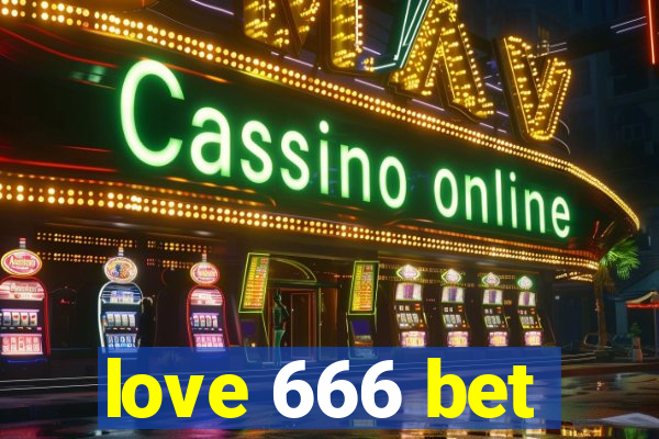 love 666 bet